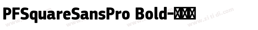 PFSquareSansPro Bold字体转换